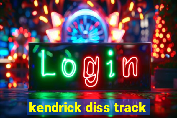 kendrick diss track